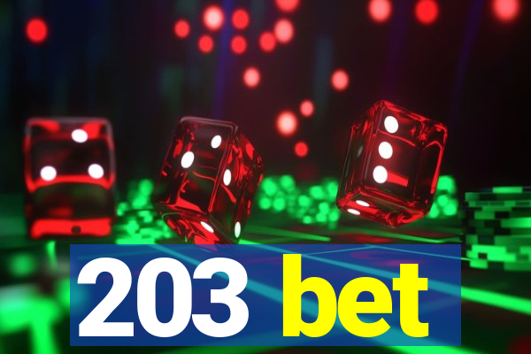 203 bet